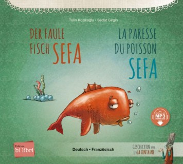 Der faule Fisch Sefa / La paresse du poisson Sefa (livre + audio)