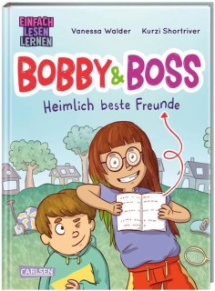 Bobby und Boss : Heimlich beste Freunde
