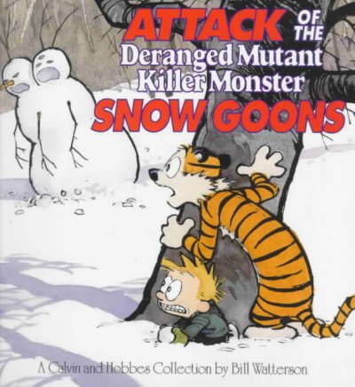 Couverture de Calvin and Hobbes Attack of the Deranged Mutant Killer Monster Snow Goons