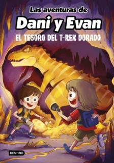 Dani y Evan : El tesoro del T-rex Dorado