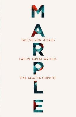 Marple : Twelve New Stories / Naomi Alderman, Leigh Bardugo, Alyssa Cole,...etc. | Alderman, Naomi (1974-....). Auteur
