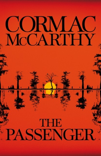 Passenger (The) | McCarthy, Cormac. Auteur