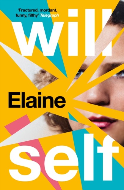 Elaine | Self, Will (1961-....). Auteur