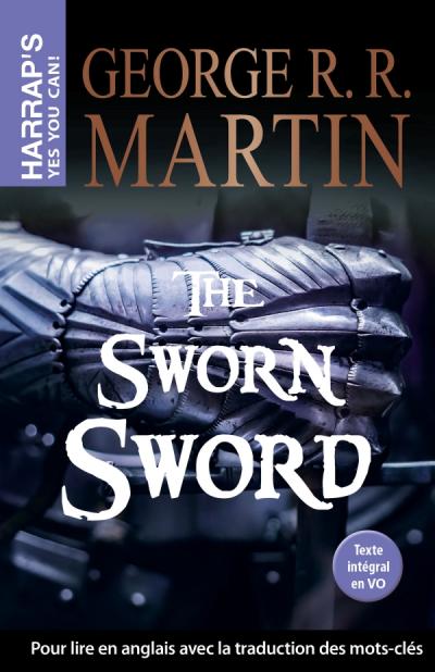 The sworn sword / George R. R. Martin | Martin, George R. R. (1948-....). Auteur