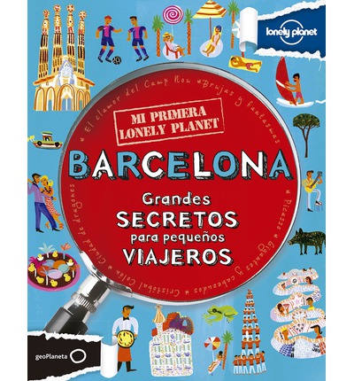 Barcelona : Grandes secretos para pequenos viajeros