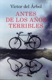 Antes de los anos terribles = Avant les années terribles | Arbol, Victor del. Auteur