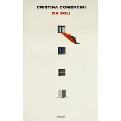 Da soli / Cristina Comencini | Comencini, Cristina (1956-) - écrivaine italienne. Auteur