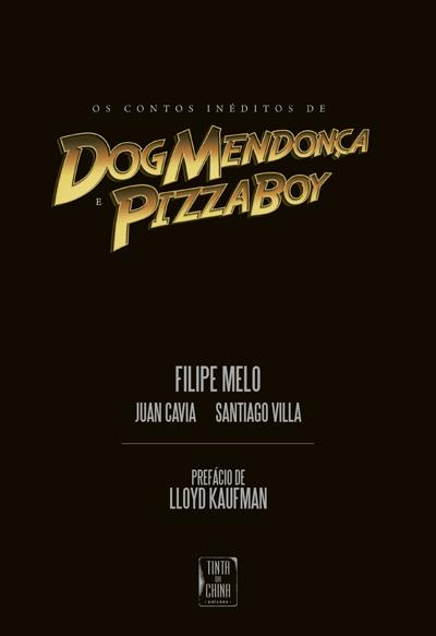 Couverture de Os Contos Inéditos de Dog Mendonça e Pizzaboy