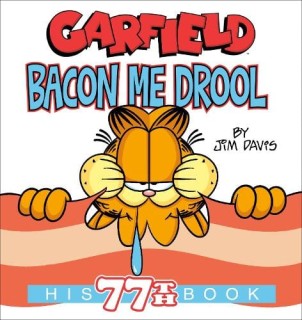 Garfield Bacon Me Drool (BD)