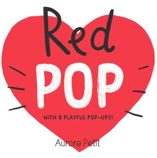 Red Pop (with 6 Playful Pop-Ups!)