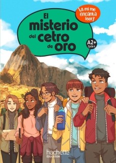 El misterio del cetro de oro Cycle 4 A2+ - Livre élève - Ed. 2023