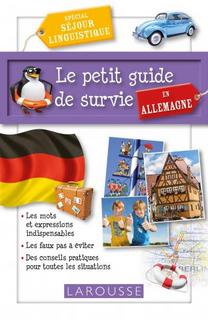 Le petit guide de survie en Allemagne - Spécial séjour linguistique