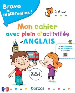 Mon cahier avec plein d'activités d'anglais (Bravo les maternelles)