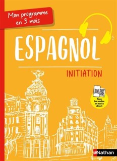 Mon programme en 3 mois - Espagnol - Initiation