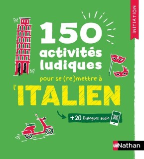 150 activités ludiques pour se (re)mettre à l'italien (livre + audio)