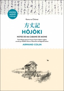 Hôjôki. Notes de ma cabane de moine