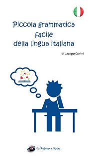 Piccola grammatica facile della lingua italiana