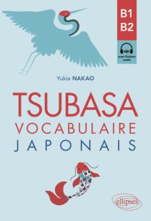 Tsubasa - Vocabulaire japonais (B1-B2)