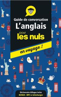 L'anglais pour les nuls en voyage ! - Guide de conversation -