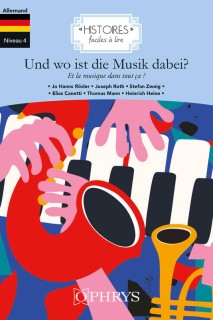 Und wo ist die Musik dabei? (Histoires faciles à lire)