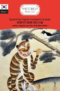 Quand les tigres fumaient la pipe (Histoires faciles à lire)