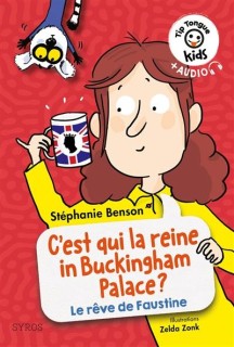 C'est qui la reine in Buckingham Palace ? - La vie rêvée de Faustine