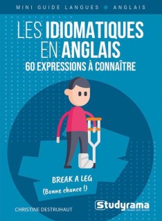 Les idiomatiques en anglais