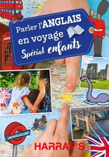 Parler l'ANGLAIS en voyage - Spécial enfants
