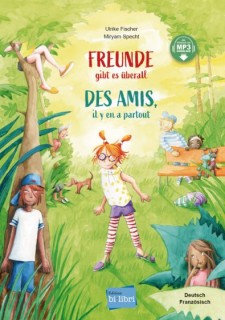 Freunde gibt es überall / Des amis, il y en a partout (livre + audio)