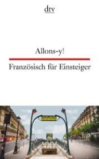 Allons-y! / Französisch für Einsteiger