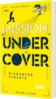 Mission Undercover 1: Riskanter Einsatz