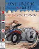 Fünf freche Mäuse fahren ein Rennen (livre + DVD)
