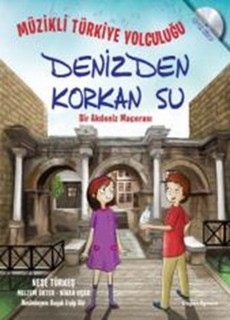 Denizden Korkan Su (Müzikli Türkiye Yolculuğu)