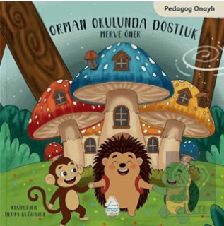 Orman Okulunda Dostluk