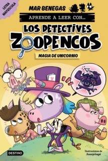 Aprende a leer con... los detectives zoopencos 4. magia de unicornio