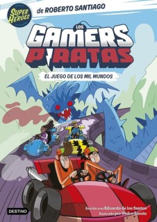 Los Gamers piratas 5 - El juego de los mil mundos