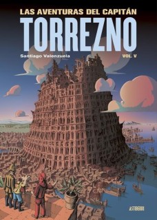 Las aventuras del capitan Torrezno 5 - Babel