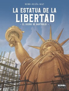 La estatua de la libertad - El Sueño de Bartholdi
