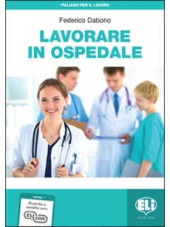 Lavorare in ospedale + online MP3 audio