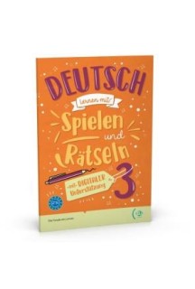 Deutsch lernen mit Spielen und Rätseln 3 (B1-B2)