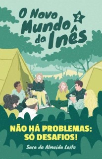 O Novo Mundo da Inês 2 - Não há problemas: só desafios!
