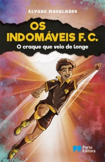 Os Indomáveis F. C. - O craque que veio de longe