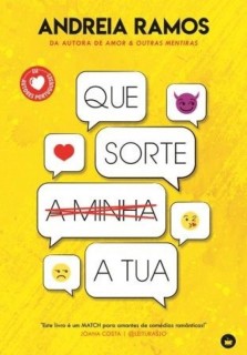 Que Sorte (a Minha) a Tua