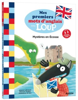 Mystères en Ecosse (Mes premiers mots d'anglais avec Loup)