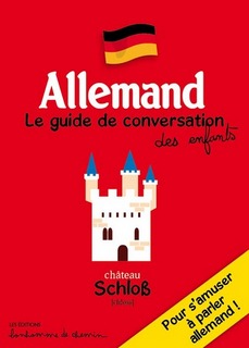 Allemand - Le guide de conversation des enfants