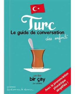 Turc - Le guide de conversation des enfants