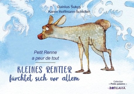 Kleines Rentier fürchtet sich vor allem (Allemand français)