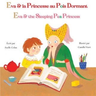 Eva & the Sleeping Pea Princess / Eva & la Princesse au Pois Dormant