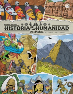 Historia de la humanidad en viñetas : la America precolombina
